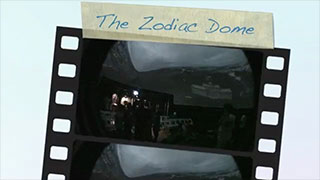 Zodiac Dome : Show